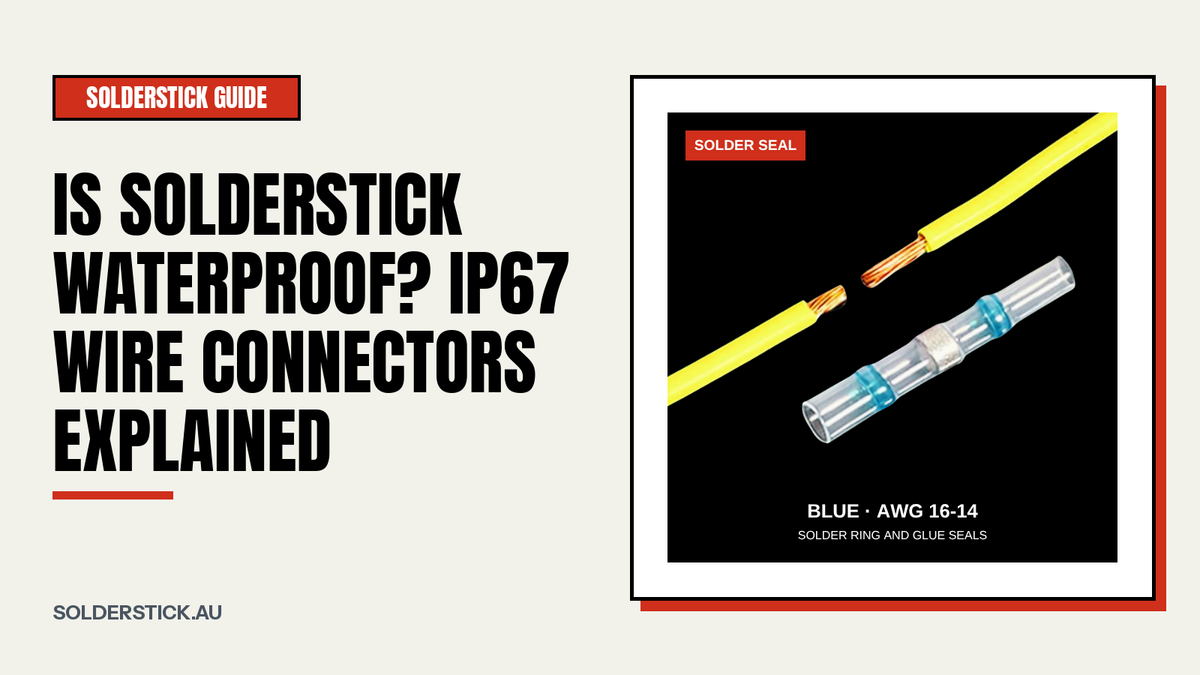 Is Solderstick Waterproof? IP67 Wire Connectors Explained
