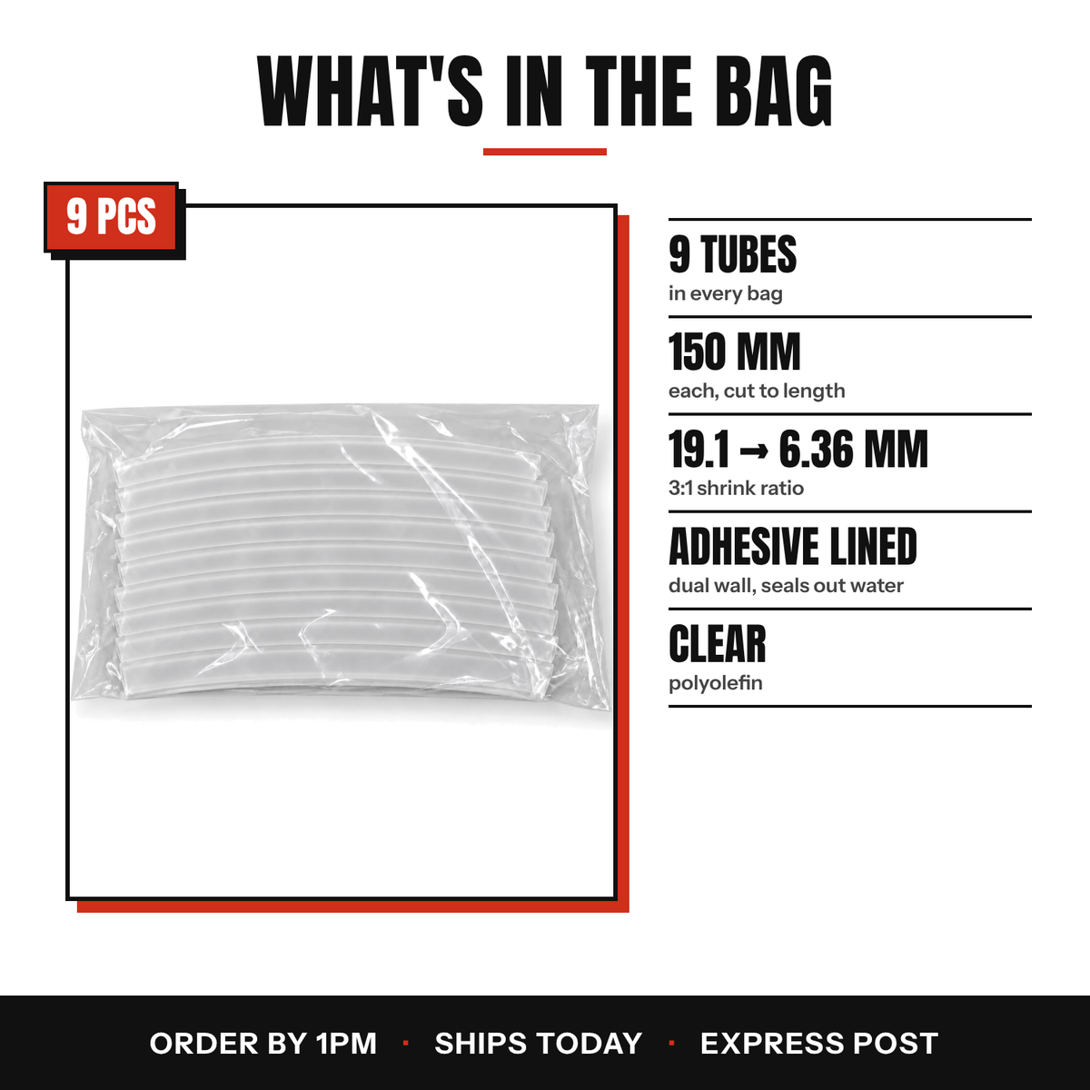 What's in the bag: 9 clear 3:1 dual wall heat shrink tubes, 19.1 to 6.36 mm, 150 mm each