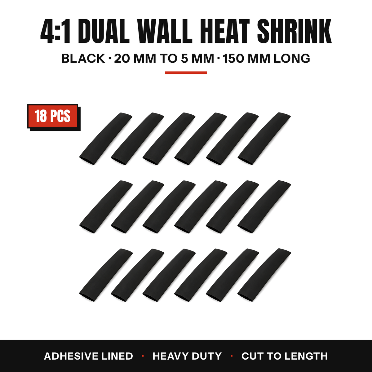 18 pieces of black 4:1 dual wall heat shrink, 20 to 5 mm, 150 mm long