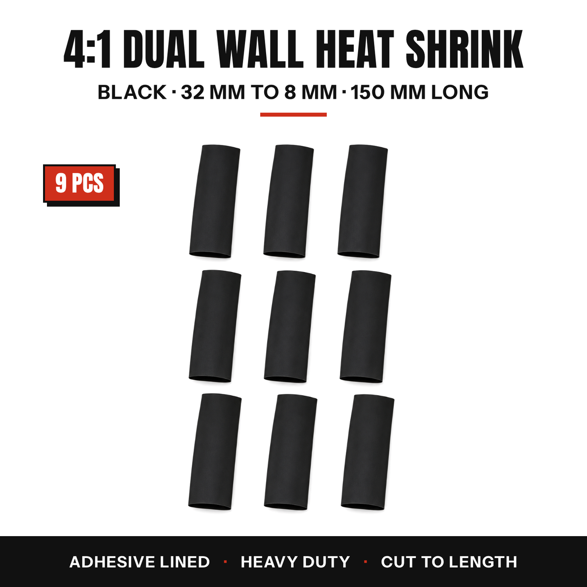 Nine black 4:1 dual wall heat shrink tubes, 32 mm to 8 mm, 150 mm long