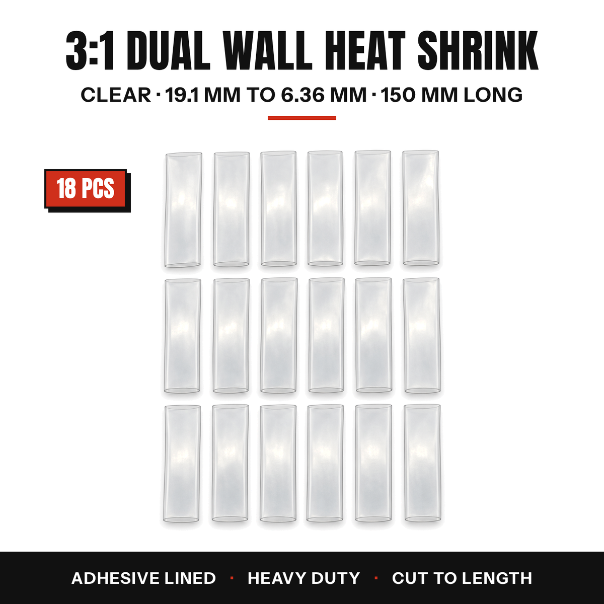 18 pieces of clear 3:1 dual wall adhesive lined heat shrink tube, 19.1 to 6.36 mm, 150 mm long