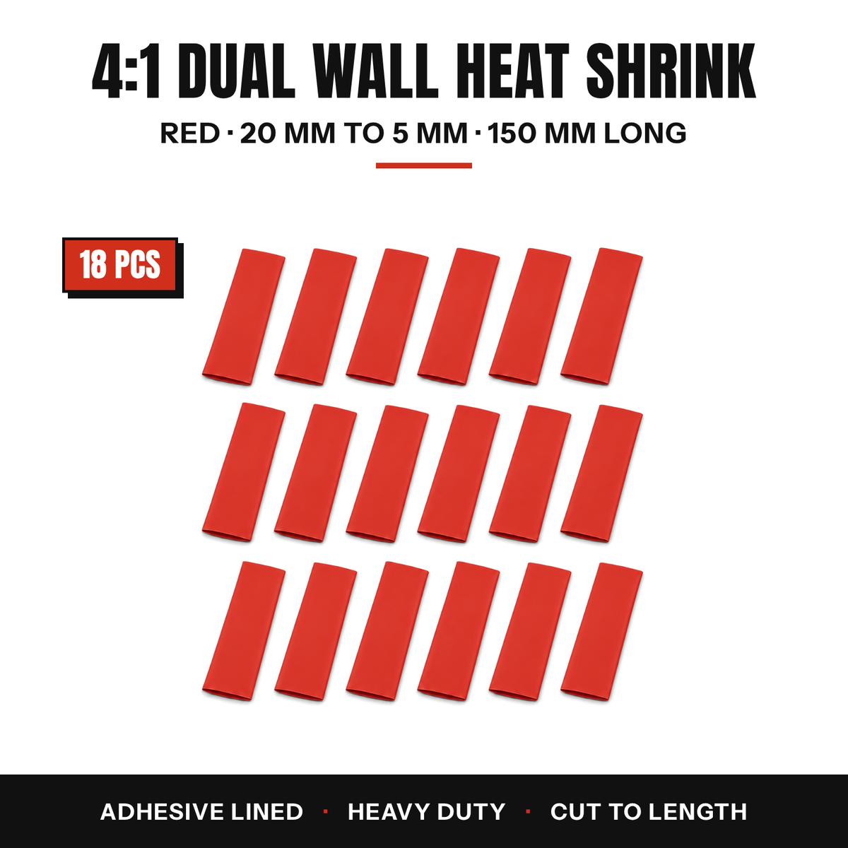 18 pieces of red 4:1 dual wall heat shrink, 20 to 5 mm, 150 mm long