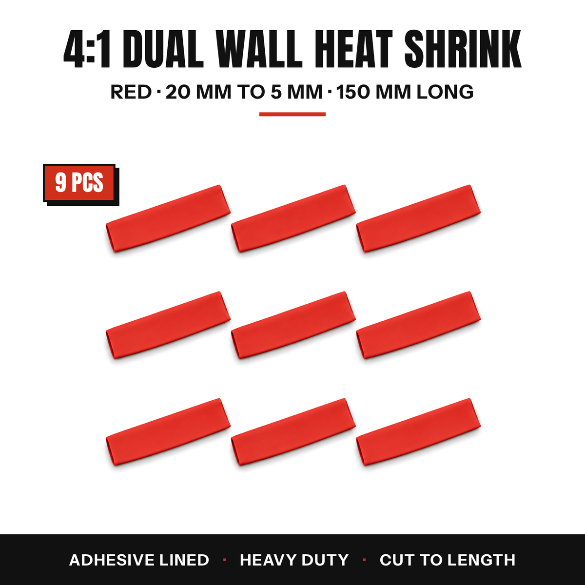 9 pieces of red 4:1 dual wall heat shrink, 20 to 5 mm, 150 mm long