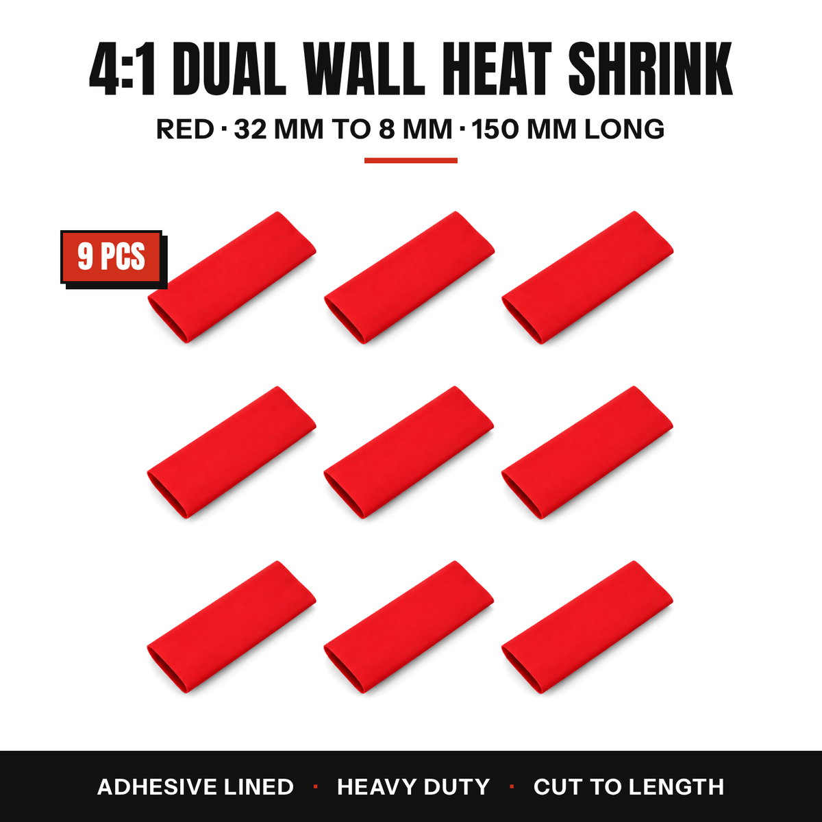 9 pieces of red 4:1 dual wall adhesive lined heat shrink tube, 32 to 8 mm, 150 mm long