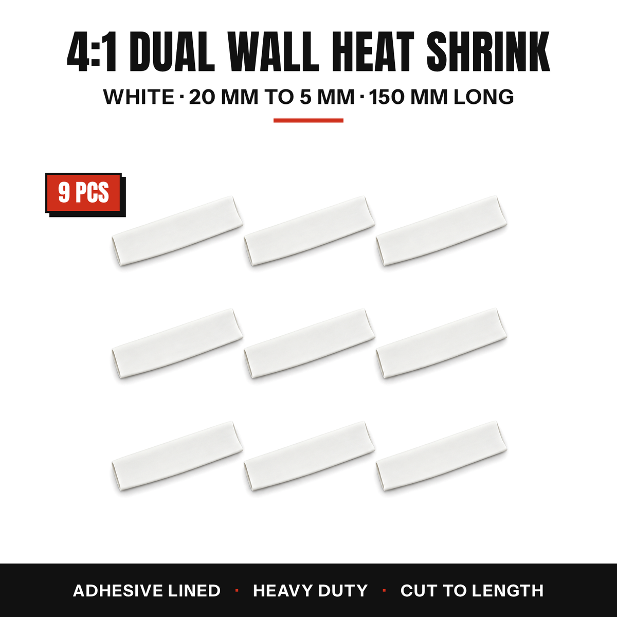 9 pieces of white 4:1 dual wall heat shrink, 20 to 5 mm, 150 mm long