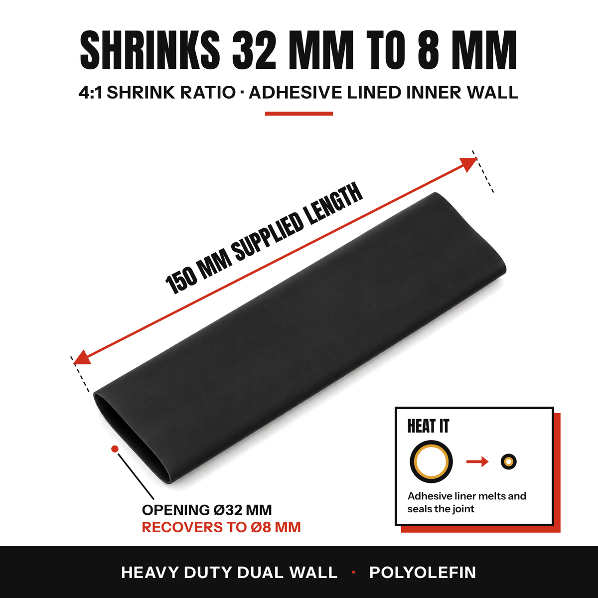 One black heat shrink tube with a 150 mm length callout, shrinks from 32 mm to 8 mm