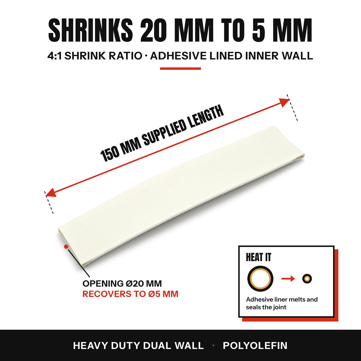 One white 20 to 5 mm dual wall heat shrink tube, 150 mm supplied length