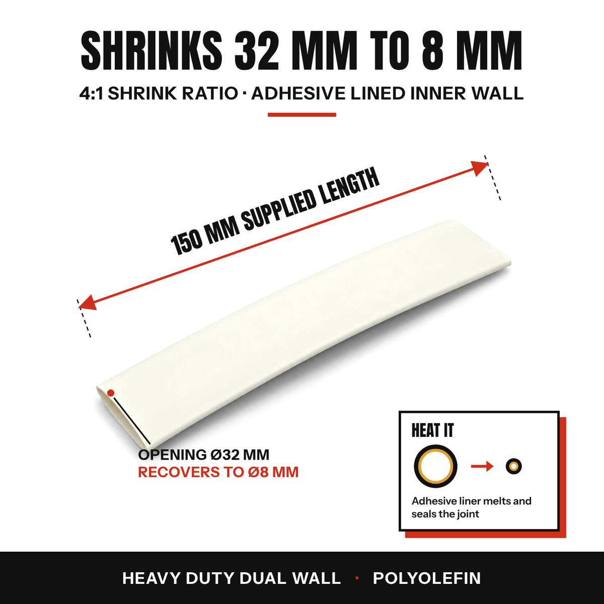 One white heat shrink tube with a 150 mm length callout, shrinks from 32 mm to 8 mm